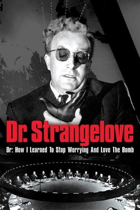 senaste Dr. Strangelove eller: Hur jag slutade ängslas och lärde mig älska bomben